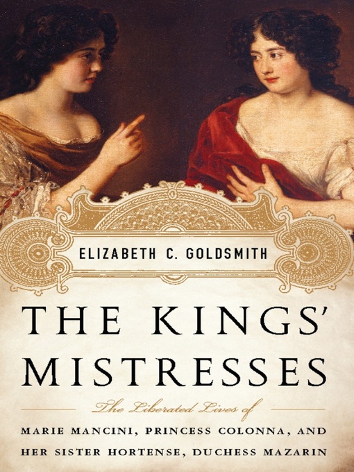 Title details for The Kings' Mistresses by Elizabeth C Goldsmith - Available